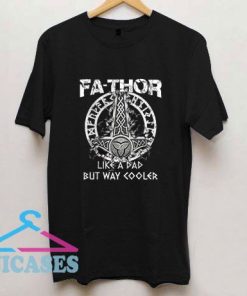 FaThor Like A Dad Graphic T Shirt