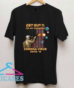 Get Out Team Rachel T Shirt Of My Country Corona Virus T Shirt