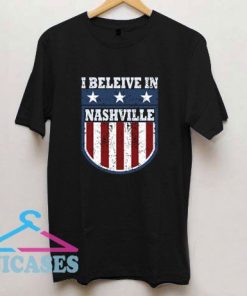 I Believe In T Shirt