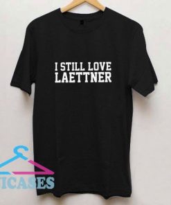 I Still Love Laettner Tee T Shirt