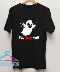 I ll Cut You Boo Ghost T Shirt