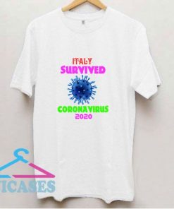 Italy Survived Coronavirus T Shirt