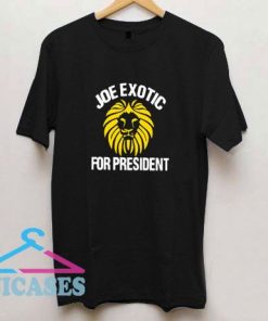 Joe Exotic For President T Shirt