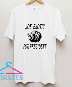 Joe Exotic Lion For President T Shirt
