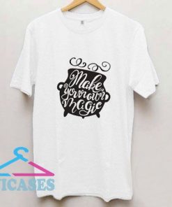 Make Your Own Magic Graphic T Shirt