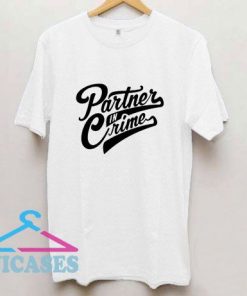 Partner In Crime Text T Shirt