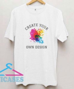 Your Own Color Run T Shirt
