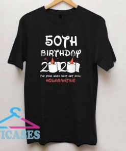 50th Birthday 2020 The Year When Shit Got T Shirt