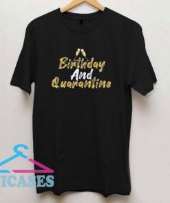 Beers Quarantined Birthday T Shirt