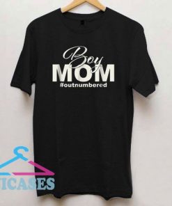 Boy Mom Outnumbered T Shirt