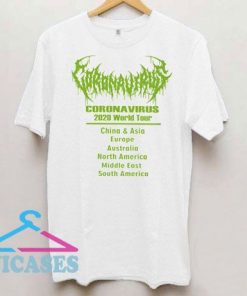Corona virus 2020 World Tour T Shirt