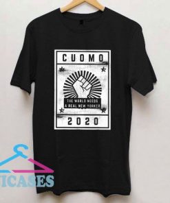 Cuomo 2020 World Needs Yorker T Shirt