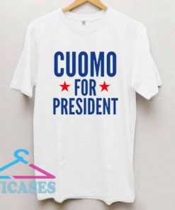 Cuomo For President T Shirt