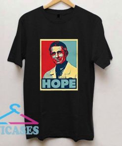 Dr Anthony Fauci Hope T Shirt