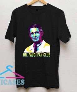 Dr Fauci Fan Club Draw Colour T Shirt