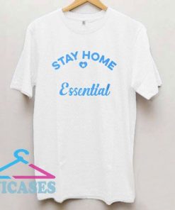 Essential Worker Cant Stay Home T Shirt