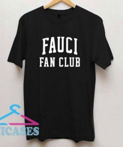 Fauci Fan Club Art Font T Shirt