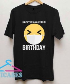 Happy Quarantined Birthday Emoji T Shirt
