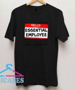 Hello Essential Employee T Shirt
