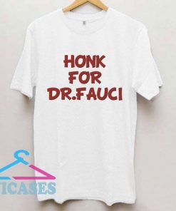Honk For Dr Fauci Logo T Shirt