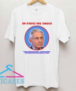 In Fauci We Trust Olive Branch Bar Restaurant T Shirt