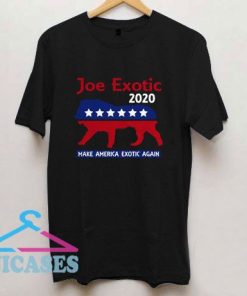 Joe Exotic Tiger King Make American Exotic Again T Shirt
