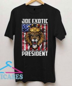 Joe Exotic for President Flag T Shirt