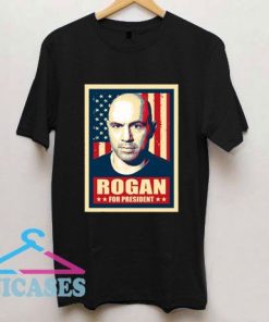 Joe Rogan for president 2020 T Shirt