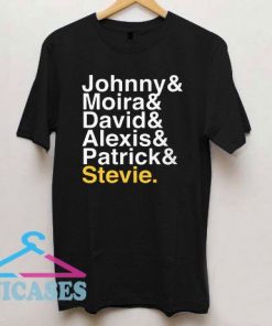 Johnny Moira David Alexis Patrick Stevie T Shirt