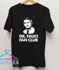 Official Dr Fauci Fan Club T Shirt
