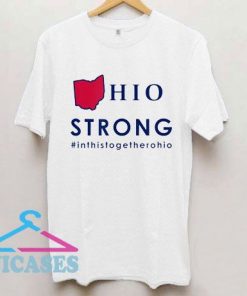 Ohio Strong In This Together T Shirt