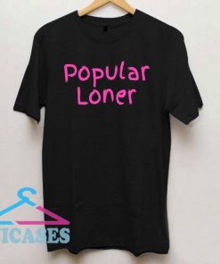 Popular Loner Cute Logo T Shirt