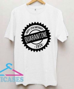 Quarantine Happy Birthday 17th 2020 T Shirt