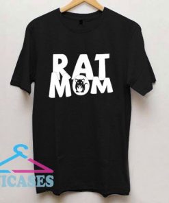 Rat Mom Funny T Shirt