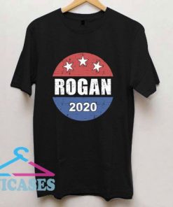Rogan 2020 funny presidential election T Shirt