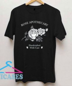 Rose Apothecary Handcrafted With Care Draw T Shirt