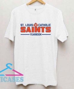Saint Louis Catholic Yearbook T Shirt