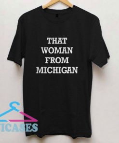 That Woman From Michigan Gretchen Letter T Shirt