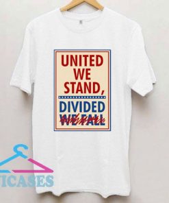 United We Stand The Late Show T Shirt