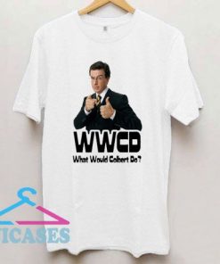 What Would Colbert Do T Shirt