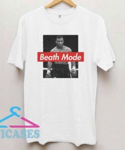 Beath Mode Mike Tyson T Shirt