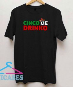 Cinco De Drinko Hat Logo T Shirt