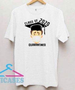 Class Of 2020 Quarantined Mask Graduating T Shirt