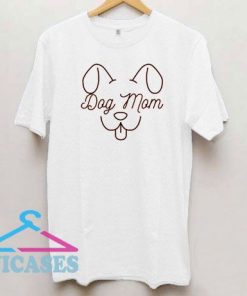 Dog Mom Art T Shirt