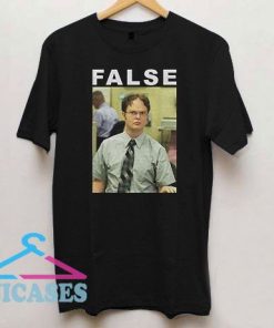 False Dwight Schrute The Office T Shirt