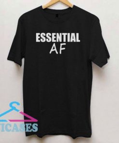 Funny Essential AF T Shirt