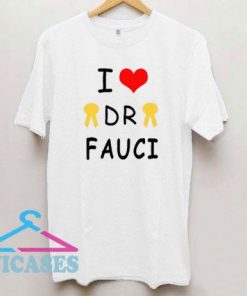 I Love Dr Fauci Awarness T Shirt