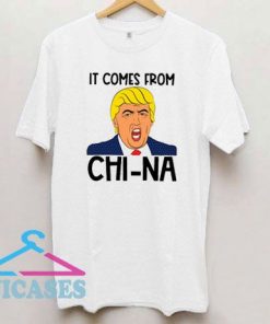 It Comes From China Funny T Shirt
