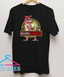 Mamasaurus T rex Dinosaur T Shirt