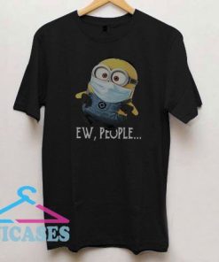 Minion Ew People T Shirt